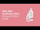 After Wax Soothing Lotion – Mango & Witch Hazel